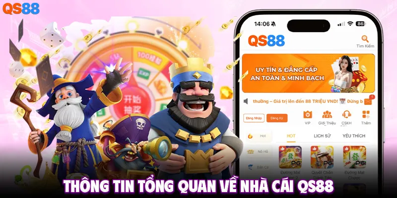 Thông tin tổng quan về nhà cái QS88
